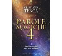 Parole magiche. Vol. 4: Nuovi incantesimi per il terzo millennio