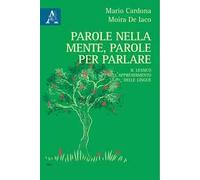 Parole nella mente, parole per parlare. Il lessico nell'apprendimento delle lingue