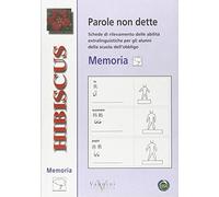 Parole non dette. Memoria. Per la Scuola elementare