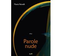 Parole nude - Novelli Flavia