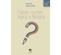 Parole, numeri, logica, fantasia