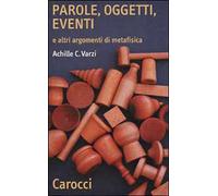 Parole, oggetti, eventi e altri argomenti di metafisica