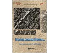 Parole, parole, parola. Iniziare alla lectio