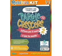 PAROLE PER CRESCERE 2 (9788839537775) - Libro Scolastico + Kit Scuola con Copertine Rebillo