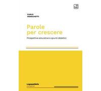 Parole per crescere. Prospettive educative e spunti didattici