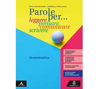 Parole per... leggere, pensare, comunicare, scrivere. Grammatica. Per la Scuola media. Con e-book. Con espansione online