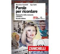 Parole per ricordare. Dizionario della memoria collettiva. Plus. Con Contenuto digitale (fornito elettronicamente)