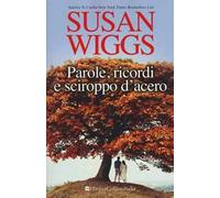 Parole, ricordi e sciroppo d'acero