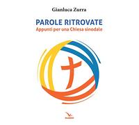 Parole ritrovate. Appunti per una chiesa sinoidale