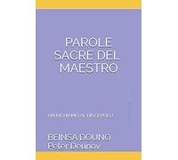 PAROLE SACRE DEL MAESTRO: UN RICHIAMO AL DISCEPOLO