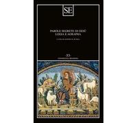 Parole segrete di Gesù. Logia e Agrapha