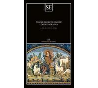 Parole segrete di Gesù, Logia e Agrapha - SE