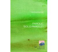 Parole, solo parole?