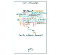 Parole, soltanto parole?!