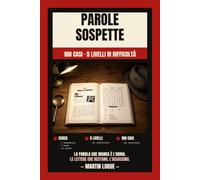 Parole Sospette: 100 casi · 5 livelli di difficoltà · Depenna le parole. Scopri il colpevole.