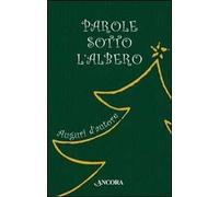Parole sotto l'albero. Auguri d'autore