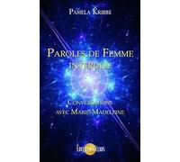 Paroles de femme interdite: Conversations avec Marie-Madeleine