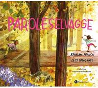 Paroleselvagge. Ediz. illustrata