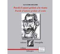 Paroli d'amuri gridati a lu vientu. Parole d'amore gridate al vento