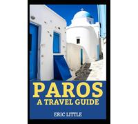 PAROS: A TRAVEL GUIDE