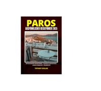 PAROS AUSFÜHRLICHER REISEFÜHRER 2025