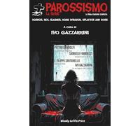 Parossismo La serie: La Prima Stagione completa