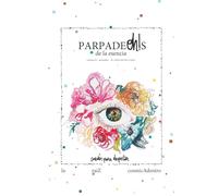 PARPADEoh!S de la esencia: volumen 0´0 -presiembra- . El lenguaje de la raíz