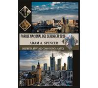 PARQUE NACIONAL DEL SERENGETI 2026: QUÉ VER, CUÁNDO IR Y CÓMO PLANIFICAR TU SAFARI