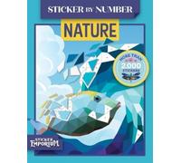 Parragon Books Sticker by Number Nature (Tascabile) Sticker Emporium