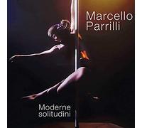 Parrilli, Marcello - Moderne Solitudini