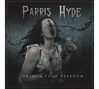 Parris Hyde Unlock Your Freedom (CD) Album
