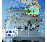 Parrish, Jimmy - Let's Go Fishin'