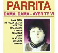 Parrita - Dama Dama Ayer Te Vi