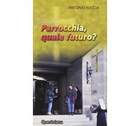Parrocchia, quale futuro?