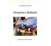 Parronchi,Alessandro. - Giorgione e Raffaello.