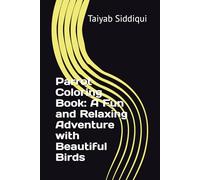 Parrot Coloring Book: A Fun and Relaxing Adventure with Beautiful Birds