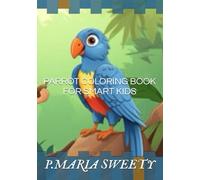 PARROT COLORING BOOK FOR SMART KIDS