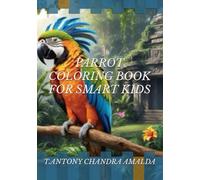 PARROT COLORING BOOK FOR SMART KIDS
