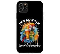 Parrot Drinking Its Beer O'Clock Somewhere Always 5 O Clock Custodia per iPhone 11 Pro Max