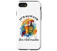 Parrot Drinking Its Beer OClock Somewhere Always 5 O'Clock Custodia per iPhone SE (2020) / 7 / 8