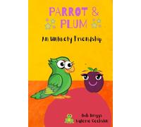 Parrot & Plum: An Unlikely Friendship