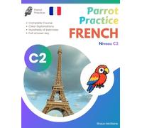 Parrot Practice FRENCH C2: French Advanced