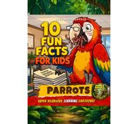 Parrots: 10 Fun Facts for Kids - Super Hilarious Learning Cartoons!