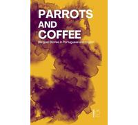 Parrots and Coffee: Bilingual Stories in Portuguese and English