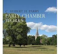 Parry/ Twigg/ Bridge Quartet - Early Chamber Works