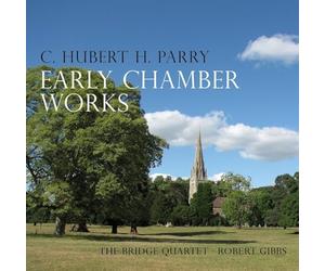 Parry/ Twigg/ Bridge Quartet - Early Chamber Works