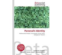 Parseval's Identity: Mathematical Analysis, Summability, Fourier Series, Pythagorean Theorem