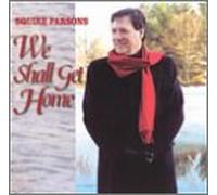 Parsons, Squire - We Shall Get Home