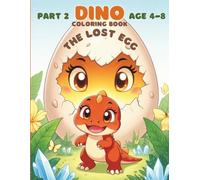 Part 2: DINO LOST EGG: Coloring book for kids 4-8