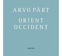 Arvo Pärt Orient / Occident - Arvo Part (CD) Album